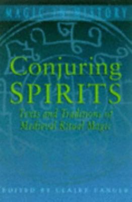 Conjuring Spirits: Texts and Traditions of Medi... 0750913819 Book Cover