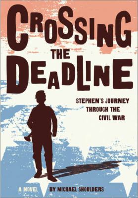 Crossing the Deadline: Stephen's Journey Throug... 1585369519 Book Cover