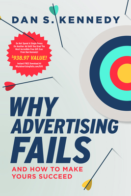Why Advertising Fails: And How to Make Yours Su... 1642253464 Book Cover