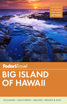 Fodor's Big Island of Hawaii 1640970800 Book Cover