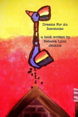 Dreams For An Insomniac: Hope For Humanity, Hop... 1367690846 Book Cover