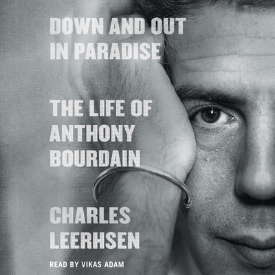 Down and Out in Paradise: The Life of Anthony B... 1797145630 Book Cover