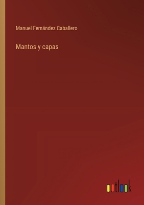 Mantos y capas [Spanish] 3368042432 Book Cover