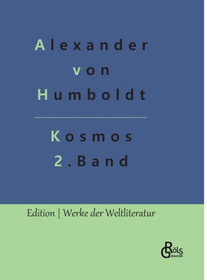 Kosmos Band 2: Entwurf einer physischen Weltbes... [German] 3966378671 Book Cover