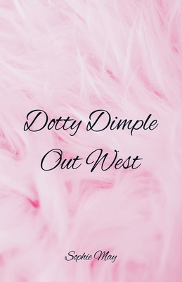 Dotty Dimple Out West 935297347X Book Cover