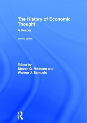 The History of Economic Thought: A Reader; Seco... 0415568676 Book Cover