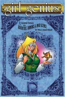 Girl Genius Volume 1: Agatha Heterodyne & the B... 1890856193 Book Cover