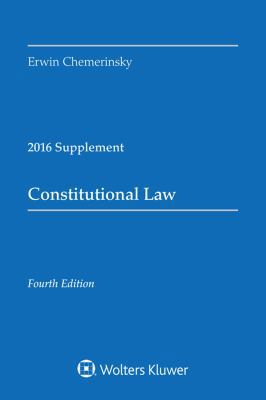 Constitutional Law: 2016 Case Supplement 1454875461 Book Cover
