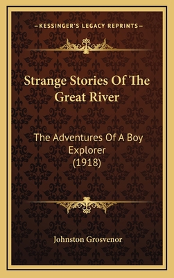 Strange Stories Of The Great River: The Adventu... 1164271342 Book Cover