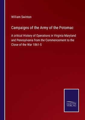 Campaigns of the Army of the Potomac: A critica... 3752578300 Book Cover