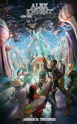 Alex Knight and the Dark Storm 1399986015 Book Cover