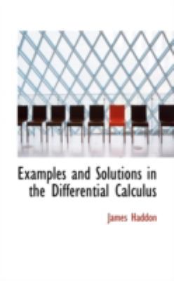 Examples and Solutions in the Differential Calc... 0559415141 Book Cover