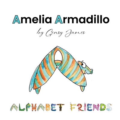 Amelia Armadillo: Appearances Aren't Everything 1968704523 Book Cover