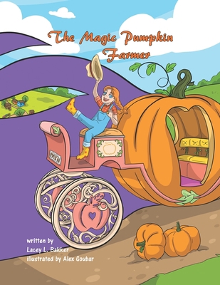 The Magic Pumpkin Farmer 1989506208 Book Cover