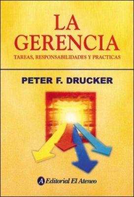 La gerencia/ Management: Tareas, Responsabilida... [Spanish] 9500236370 Book Cover