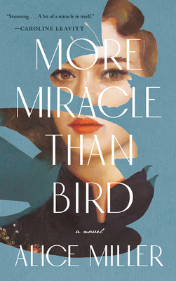 More Miracle Than Bird 1947793764 Book Cover