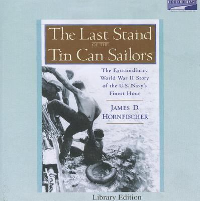 The Last Stand of the Tin Can Sailors: The Extr... 0736697489 Book Cover
