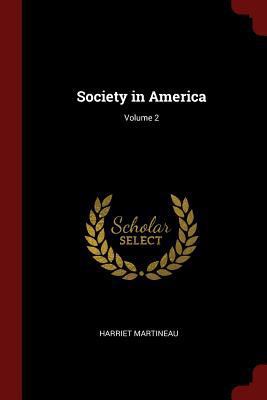 Society in America; Volume 2 1375772856 Book Cover