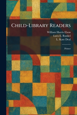 Child-Library Readers: Primer 1025546466 Book Cover