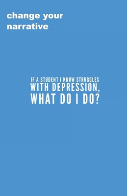 If A Student I Know Struggles With Depression, ... 1706978693 Book Cover