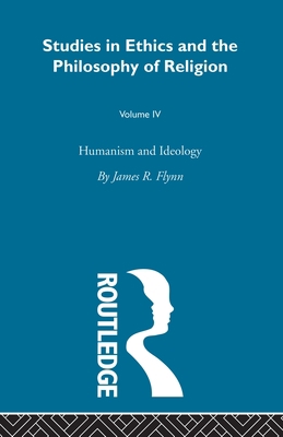 Humanism & Ideology Vol 4 0415608228 Book Cover