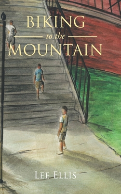 Biking to the Mountain 1685706576 Book Cover