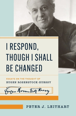 I Respond, Though I Shall Be Changed 1957726121 Book Cover