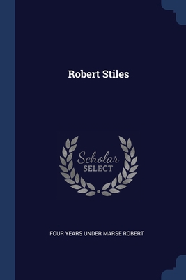 Robert Stiles 1376489570 Book Cover