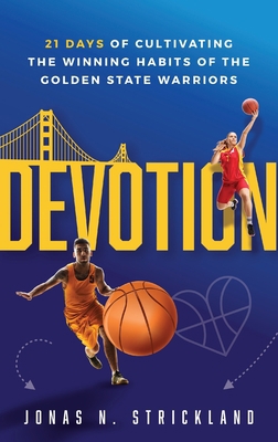 Devotion: 21 Days of Cultivating the Winning Ha... 1644846187 Book Cover