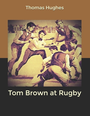 Tom Brown at Rugby B084DVJM2F Book Cover