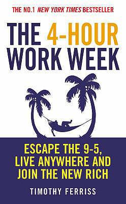 The 4-Hour Work Week: Escape the 9-5, Live Anyw... 0091923727 Book Cover