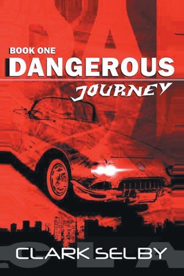 Dangerous Journey: Book One 1643618377 Book Cover