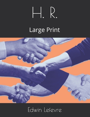 H. R.: Large Print [Large Print]            Book Cover