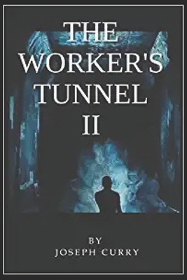 The Worker's Tunnel II B09PMBKWC5 Book Cover