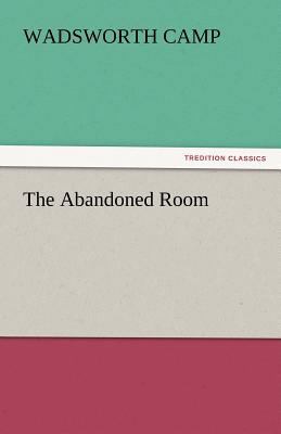 The Abandoned Room 3842445261 Book Cover