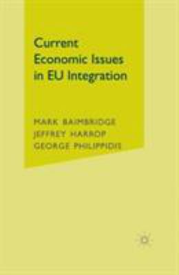 Current Economic Issues in Eu Integration 1403918058 Book Cover