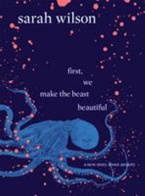 First, We Make the Beast Beautiful: A new story... 0593080017 Book Cover