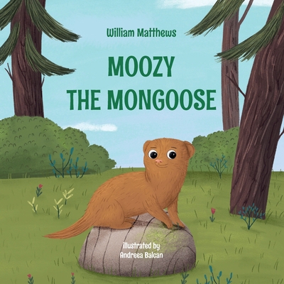 Moozy the Mongoose 1067678603 Book Cover