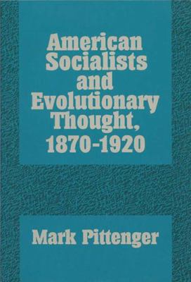 American Socialists and Evolutionary Thought, 1... 0299136000 Book Cover