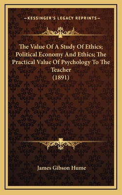 The Value of a Study of Ethics; Political Econo... 1164249843 Book Cover