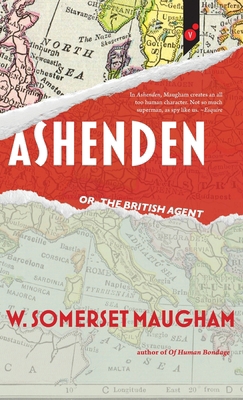 Ashenden: or, The British Agent 1609441605 Book Cover