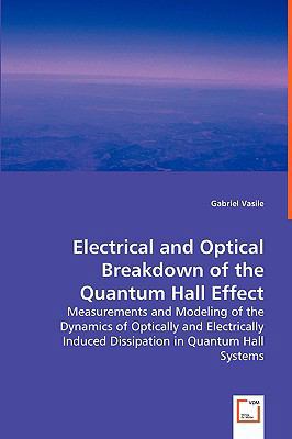 Electrical and Optical Breakdown of the Quantum... 3639013239 Book Cover