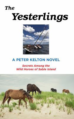 The Yesterlings: Secrets Among the Wild Horses ... 0692183132 Book Cover