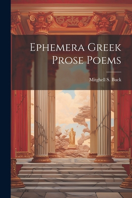 Ephemera Greek Prose Poems 1022118498 Book Cover