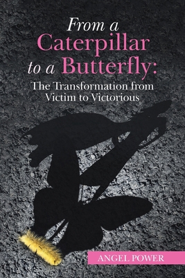 From a Caterpillar to a Butterfly: the Transfor... 1665549726 Book Cover