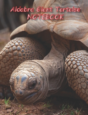Aldabra Giant Tortoise NOTEBOOK: Reptile Notebooks and Journals 110 pages (8.5"x11")