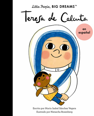 Teresa de Calcuta (Spanish Edition) [Spanish] 0711284709 Book Cover