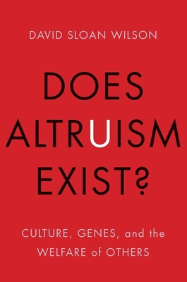 Does Altruism Exist?: Culture, Genes, and the W... 0300219881 Book Cover