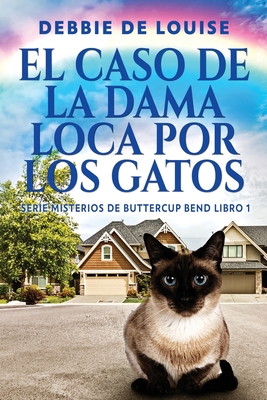 El Caso de la Dama Loca por los Gatos [Spanish] [Large Print] 4824163005 Book Cover