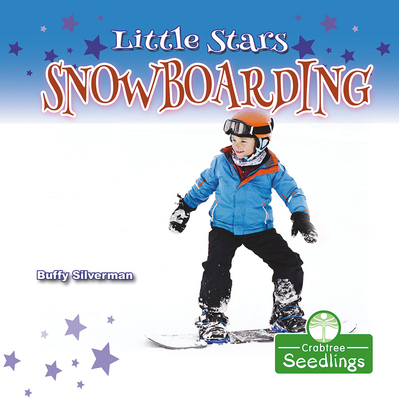Little Stars Snowboarding 142712986X Book Cover